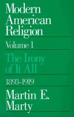 Modern American Religion, Volume 1