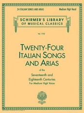 24 Italian Songs & Arias - Medium High Voice