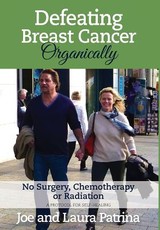 Defeating Breast Cancer Organically