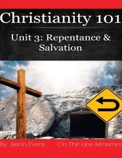 Christianity 101 Unit 3