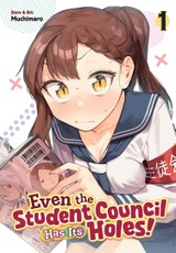 Even the Student Council Has Its Holes! Vol. 1