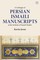 A Catalogue of Persian Manuscripts at the Institute of Ismaili Studies, Vol. 1