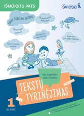 Lietuvių kalbos tekstų tyrinėjimas 1 klasei Lietuvių kalbos tekstų tyrinėjimas 1 klasei