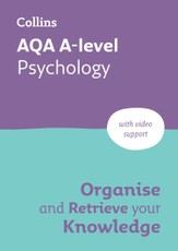 AQA A-level Psychology Organise and Retrieve Your Knowledge