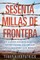 Sesenta Millas de Frontera
