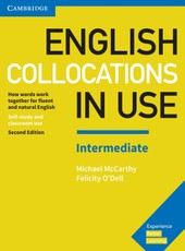 English Collocations in Use. Intermediate. 2nd Edition. Book with answers