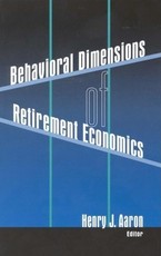 Behavioral Dimensions of Retirement Economics