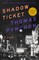 Shadow Ticket