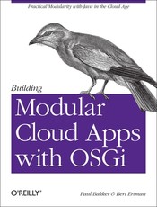 Building Modular Cloud Apps with Osgi