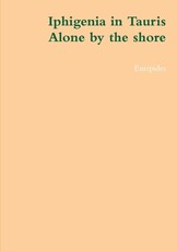 Iphigenia in Tauris, alone by the shore