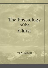The Physiology of the Christ