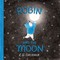 Robin and the Moon