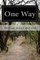 One Way