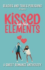 Kissed by the Elements