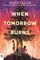 When Tomorrow Burns