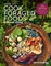 How to Cook Foraged Foods without Dying