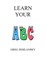 Learn Your A B C