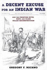 A Decent Excuse for an Indian War