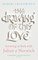 The Drawing of This Love