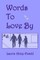 Words To Love By
