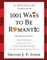 1001 Ways to Be Romantic