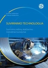 Suvirinimo technologija. Suvirinimo režimų skaičiavimo metodiniai nurodymai