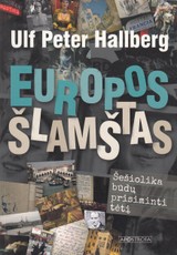 Europos šlamštas. Šešiolika būdų prisiminti tėtį
