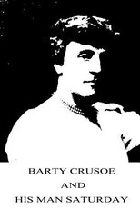 Barty Crusoe and His Man Saturday