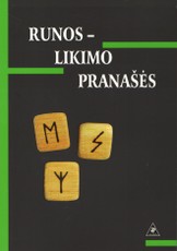 Runos - likimo pranašės Runos - likimo pranašės