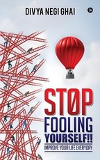 Stop Fooling Yourself!!