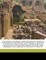 The Hollow-Tile House; A Book Wherein the Reader Is Introduced to Hollow-Tile in the Making, Is Told How It Is Wrought Into Houses and Is Shown How These Houses Look and from What Foreign Ancestry Their Appearance Is an Heritage. Its Key-Note Is Tuned to