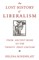 The Lost History of Liberalism