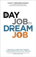 Day Job to Dream Job