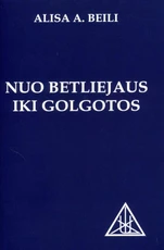 Nuo Betliejaus iki Golgotos