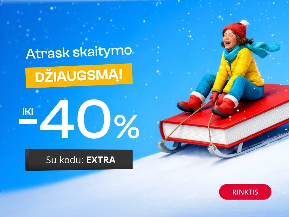 ATRASK SKAITYMO DŽIAUGSMĄ - extra nuolaidos iki -40%!