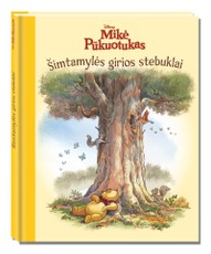 Mikė Pūkuotukas. Šimtamylės girios stebuklai