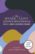 The Sinner/Saint Lenten Devotional