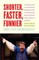 Shorter, Faster, Funnier