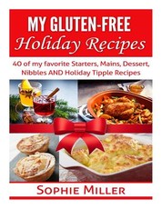My Gluten-free Holiday Recipes