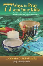 77 Ways To Pray With Your Kids