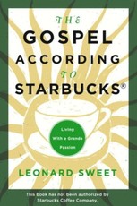 The Gospel According to Starbucks