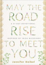 May the Road Rise to Meet You