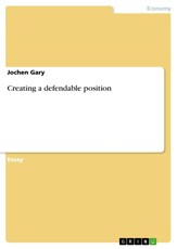 Creating a defendable position