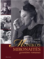 Monikos Mironaitės gyvenimo romanas