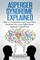 Asperger Syndrome Explained