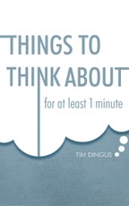 Things To Think About
