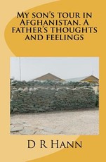 My son's tour in Afghanistan. A father's thoughts and feelings