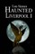 Haunted Liverpool 1
