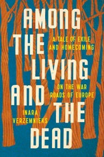 Among the Living and the Dead: A Tale of Exile and Homecoming