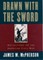 Drawn with the Sword
